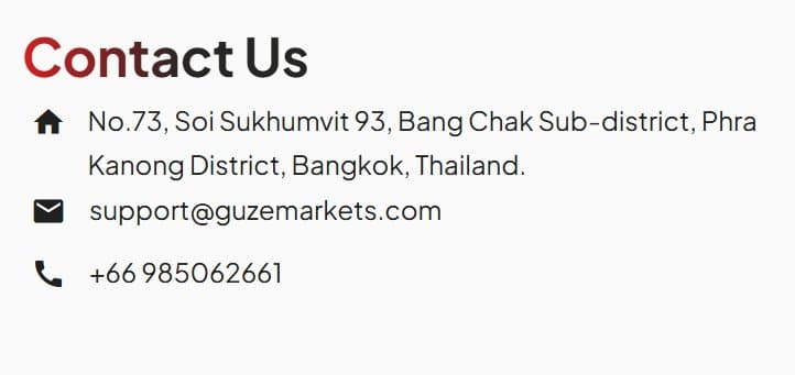 La dirección de operación real de Guze Markets se encuentra en Bangkok, Tailandia