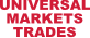 Universal Markets Trades